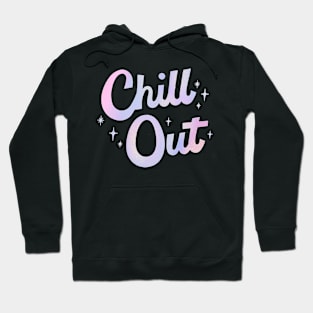 Chill out Hoodie